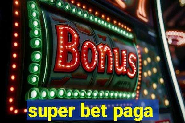 super bet paga